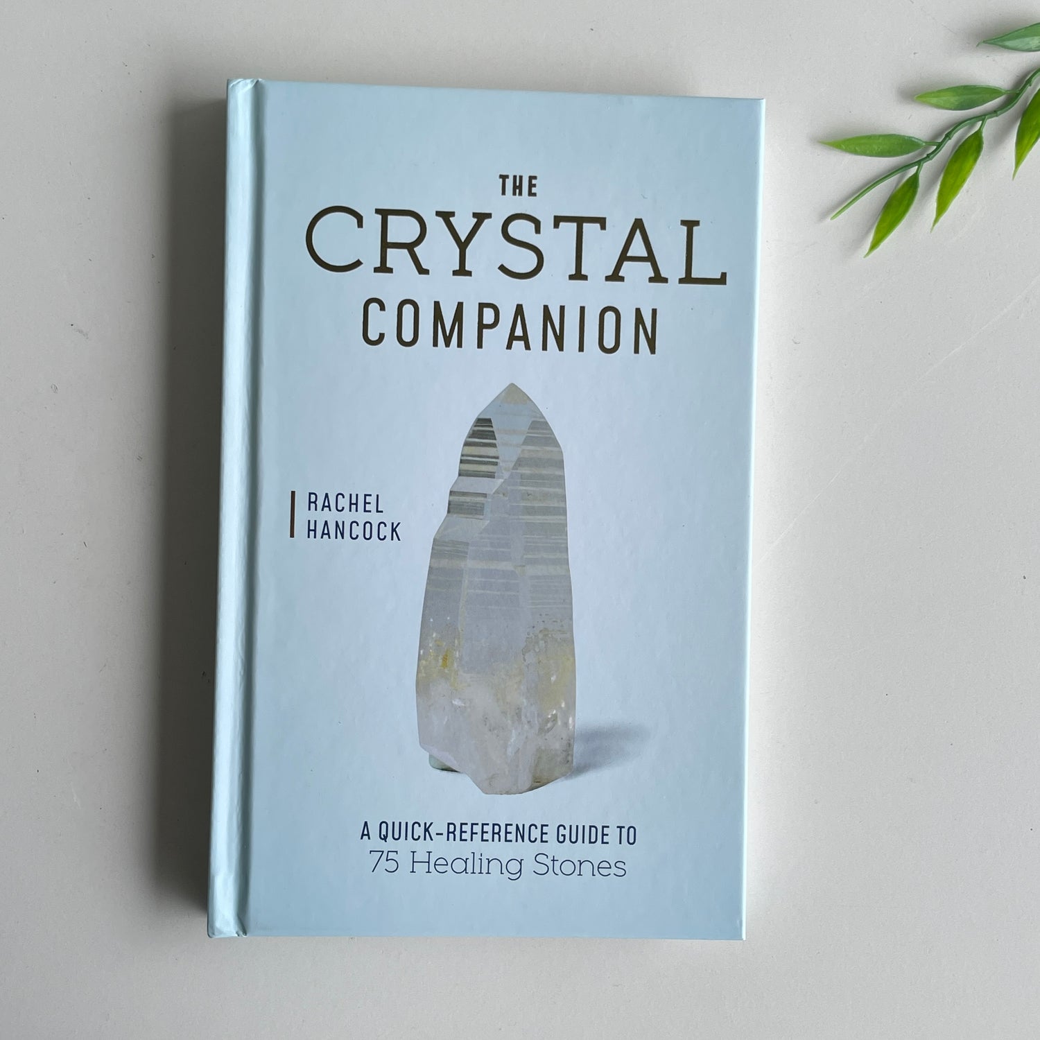 The Crystal Companion Rachel Hancock