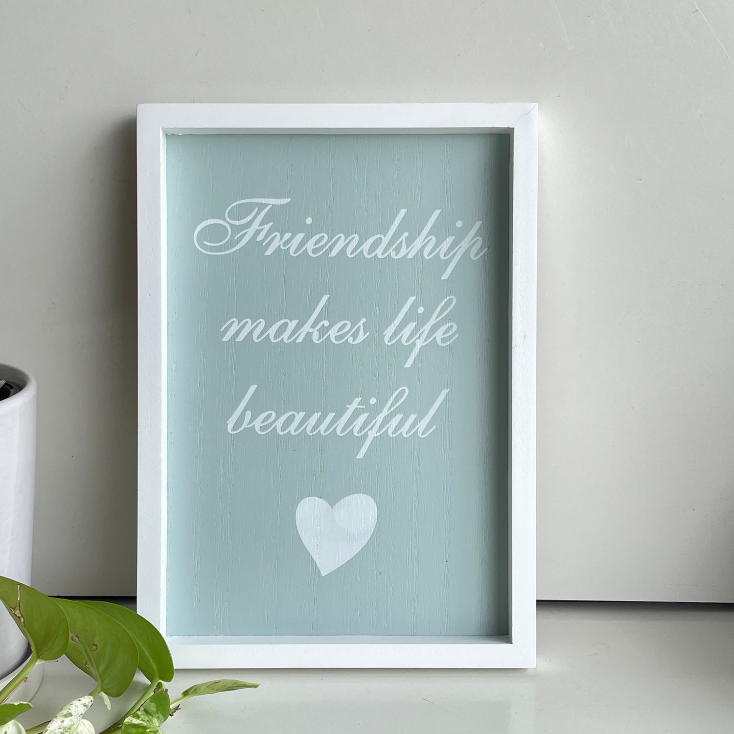 Friendship Makes Life Beautiful Wall Art  SG21212