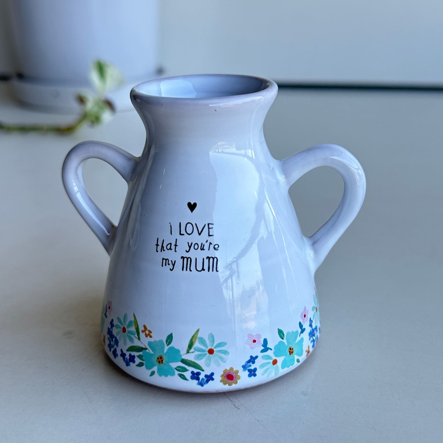 I Love That You're My Mum Vase000020