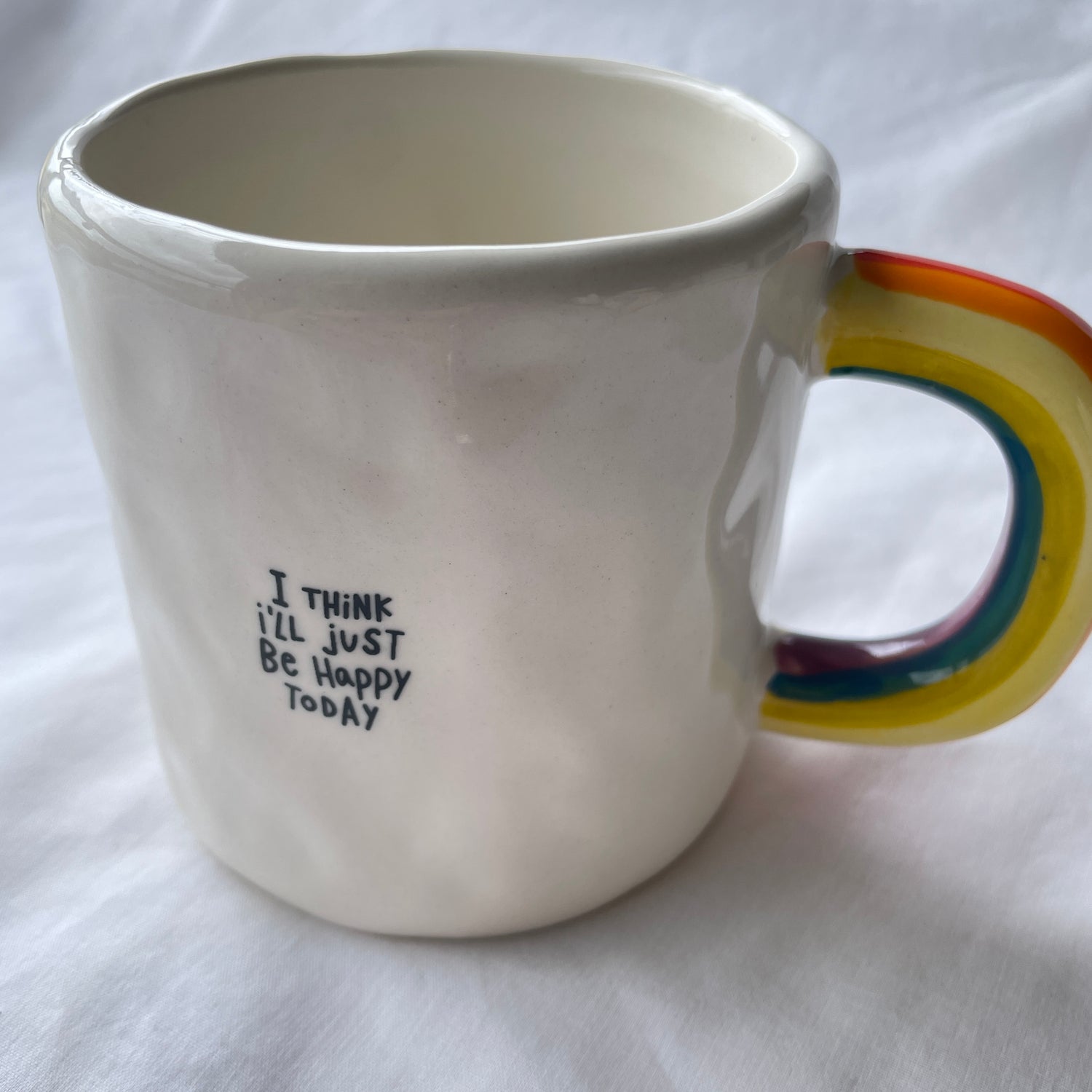 I Think I'll Just Be Rainbow Mug Mug339
